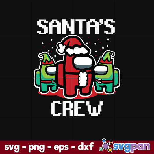 Santas Crew Among Us Christmas SVG, Christmas SVG, PNG DXF EPS Digital File.