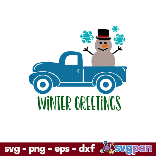 Snowman Truck Winter Greetings SVG, Christmas SVG, PNG DXF EPS Digital File.