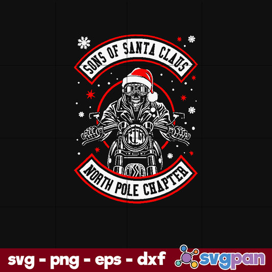 Sons Of Santa Claus North Pole Chapter Christmas SVG, Christmas SVG, PNG DXF EPS Digital File.