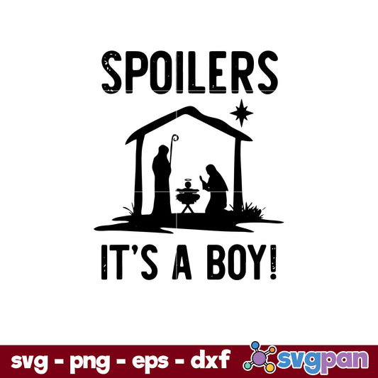 Spoilers It’s A Boy Christmas Christian Jesus SVG, Christmas SVG, PNG DXF EPS Digital File.