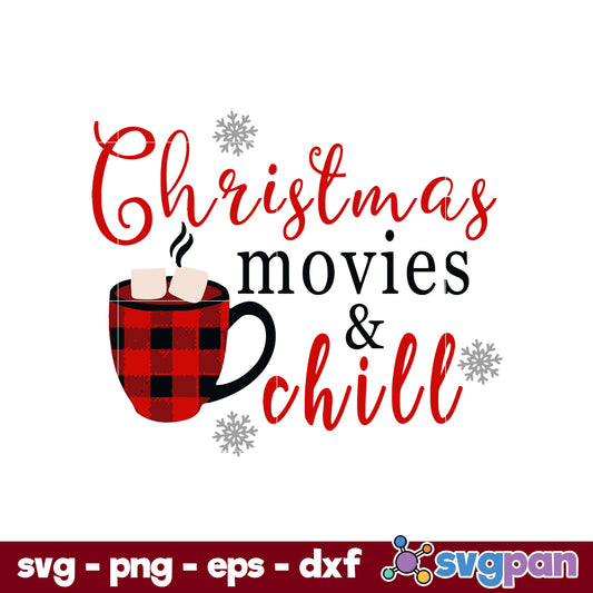 Christmas Movies And Chill SVG, Christmas SVG, PNG DXF EPS Digital File.