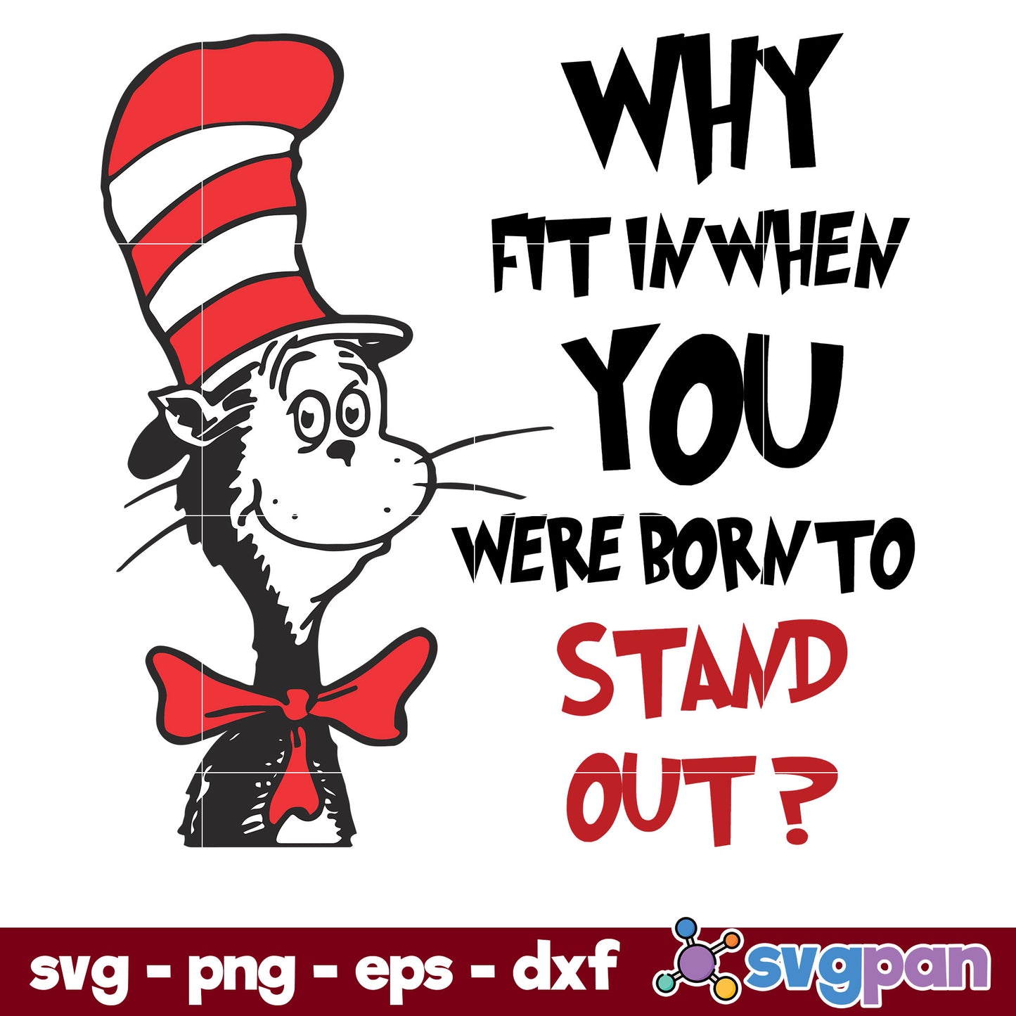 Why Fit In When You Were Born To Stand Out SVG, Dr Seuss SVG