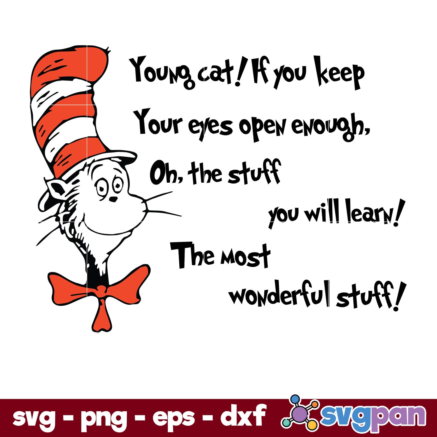 Young Cat If You keep Your Eyes Open Enough SVG, Dr Seuss SVG