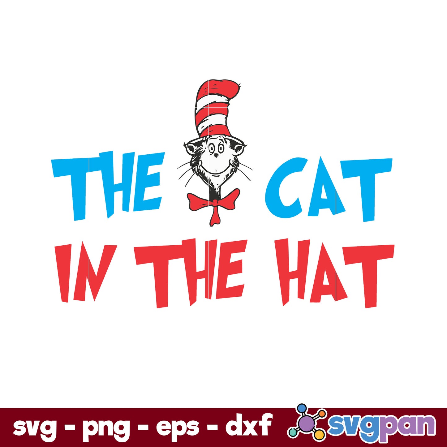 The Cat In The Hat SVG, Dr Seuss SVG PNG DXF EPS File