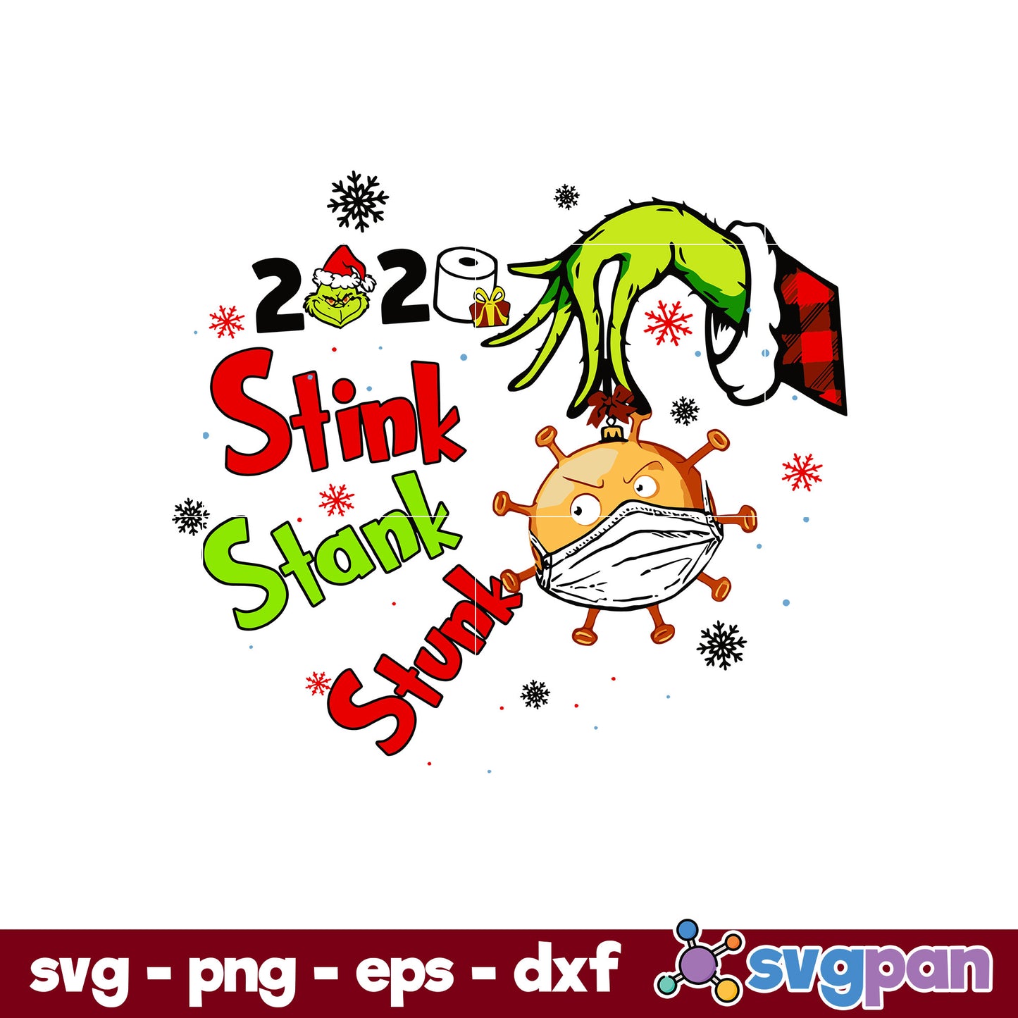 2020 Stink Stank Stunk 2020 Quarantine Christmas SVG PNG DXF EPS File.