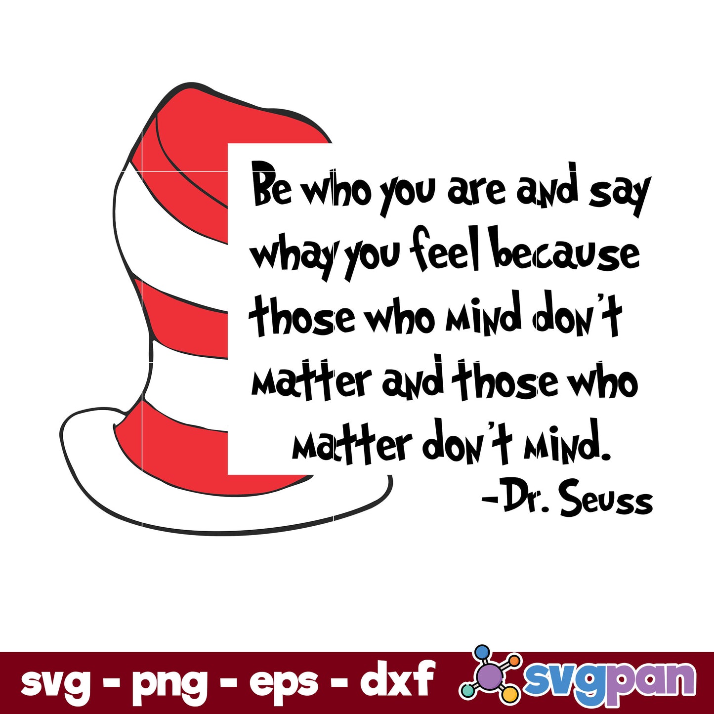 Be Who You Are And Say SVG, Dr Seuss SVG File