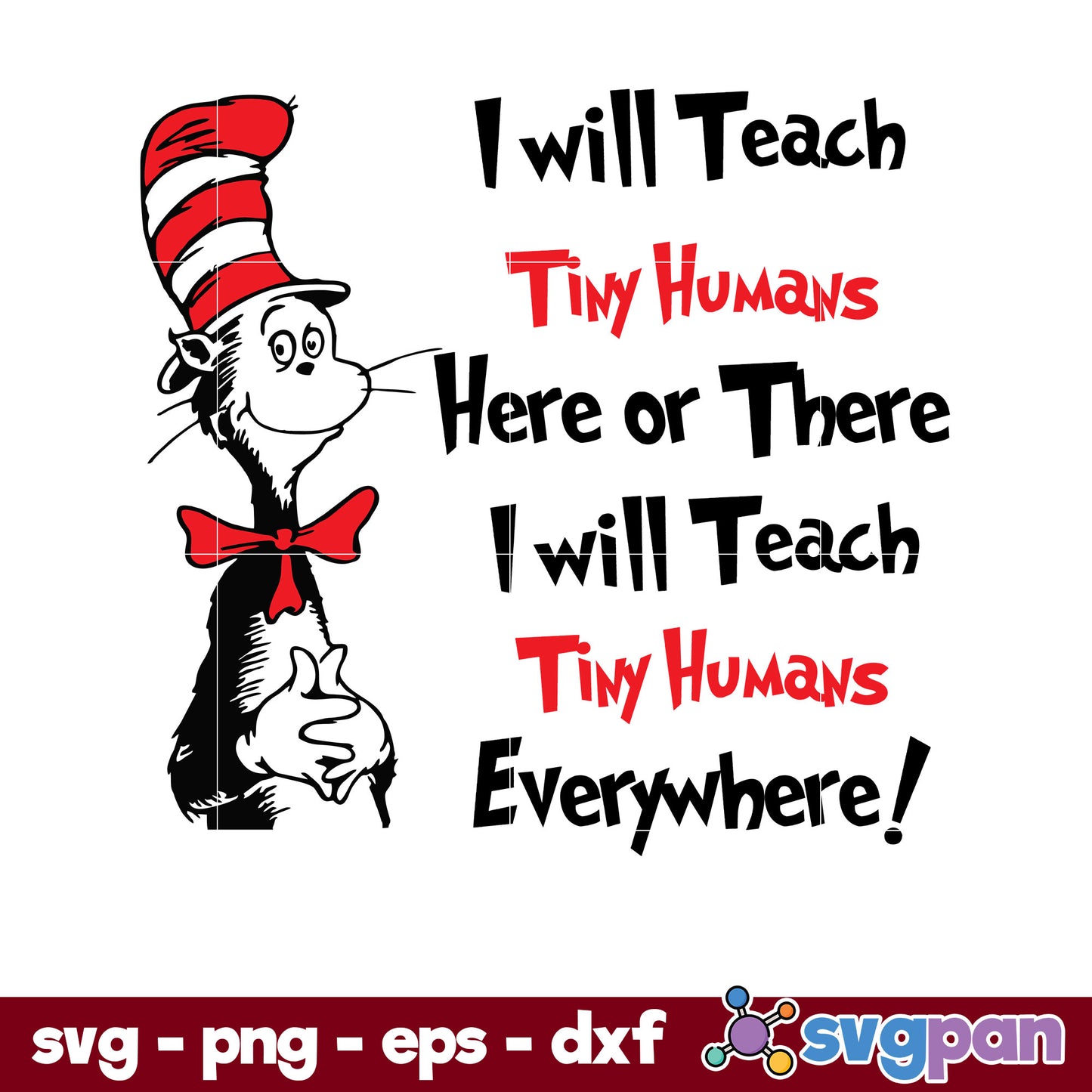 I Will Teach Tiny Humans Here Or There I Will Teach Tinny Humans SVG, Dr Seuss SVG