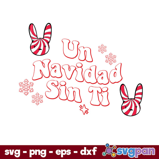 Bunny Un Navidad Sin Ti  Christmas SVG, Christmas SVG.