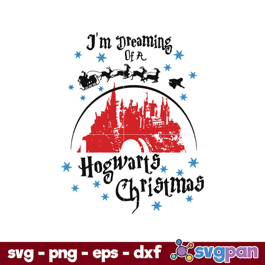 I'm Dreaming Of A Hogwarts Christmas SVG, PNG, DXF, EPS File.