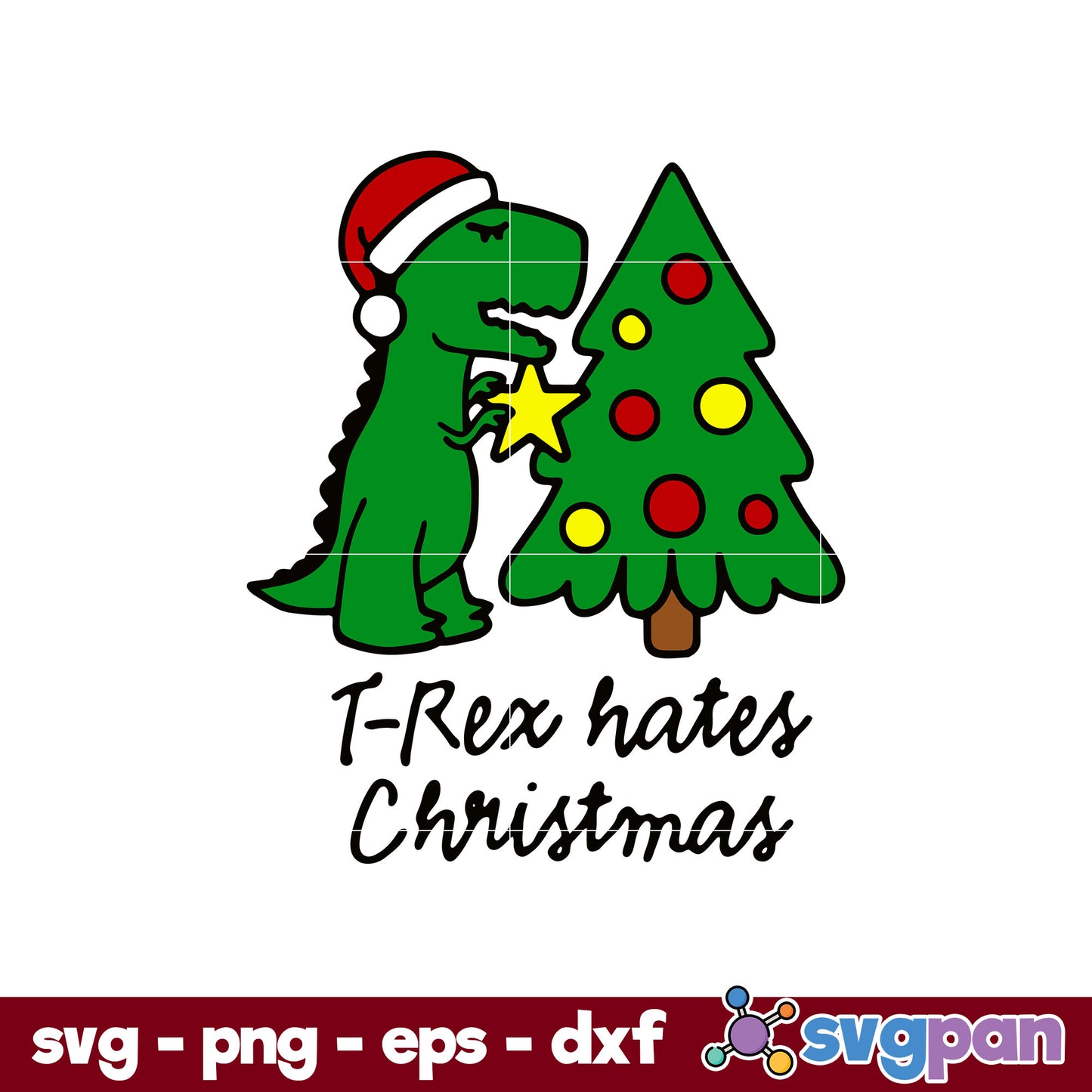 T Rex Hates, Christmas SVG, PNG, DXF, EPS File.