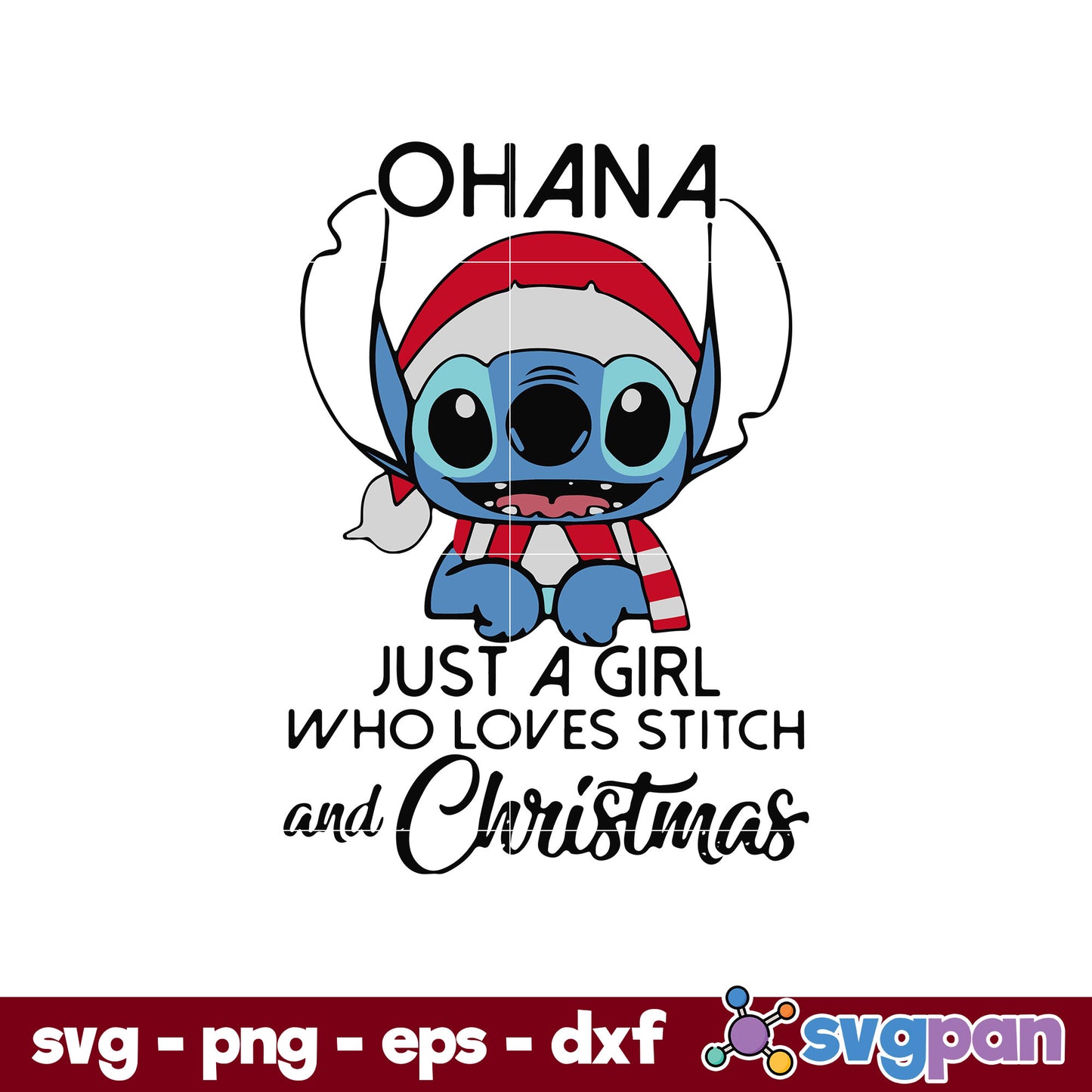 OHANA Just A Girl Who Loves Stitch And Christmas SVG, PNG, DXF, EPS File.