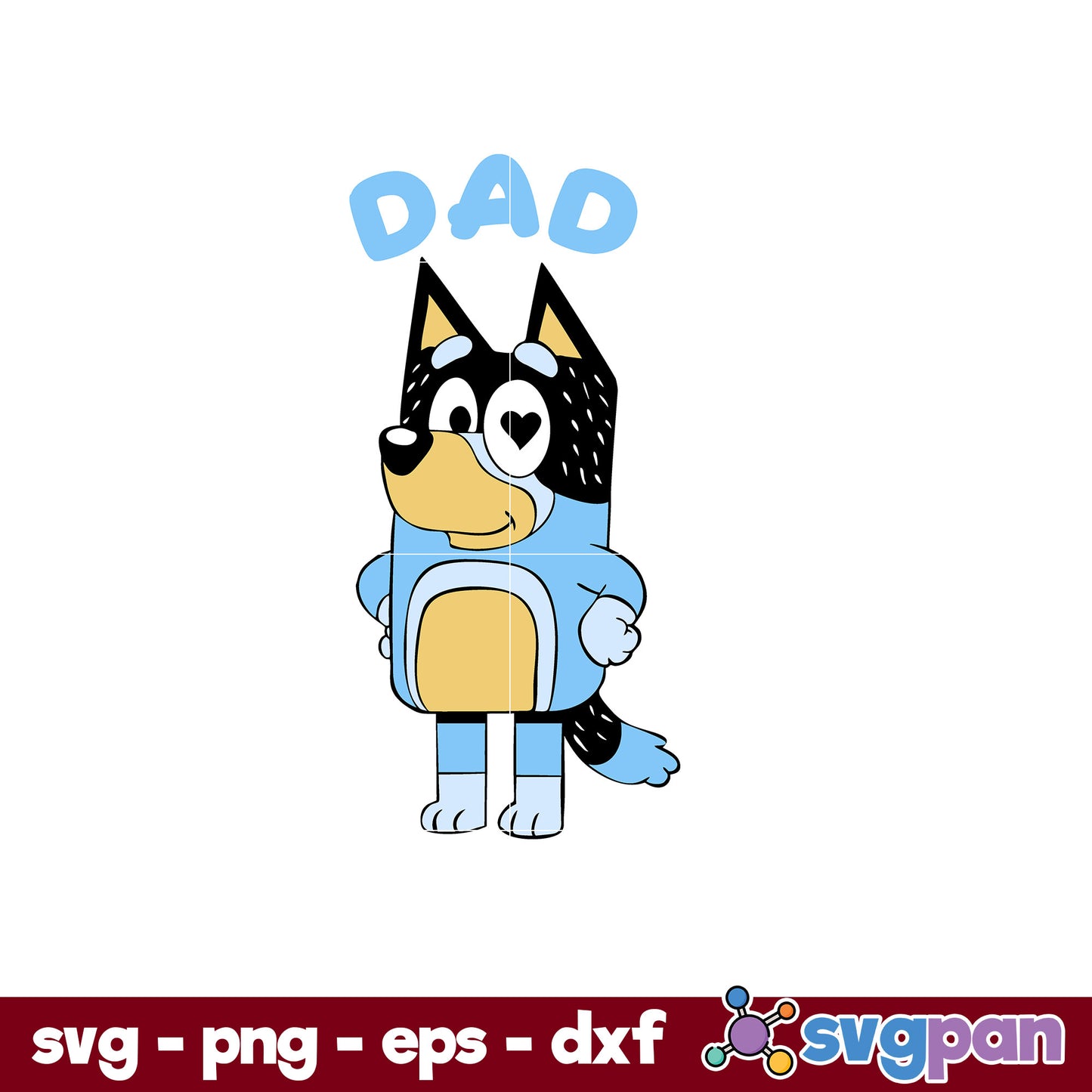 Bluey Dad SVG, Bandit Bluey SVG, Cartoon SVG, PNG, DXF, EPS File.