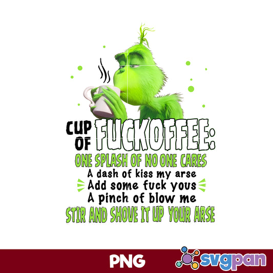 Grinch Cup Of Fuckoffee Mug PNG, Grinch Christmas PNG, Christmas PNG.