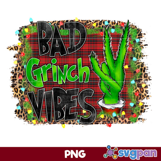 Bad Grinch Vibes Grinch PNG, Grinch Christmas PNG, Christmas PNG.