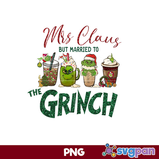 Mrs Claus But Married To The Grinch  PNG, Christmas PNG.