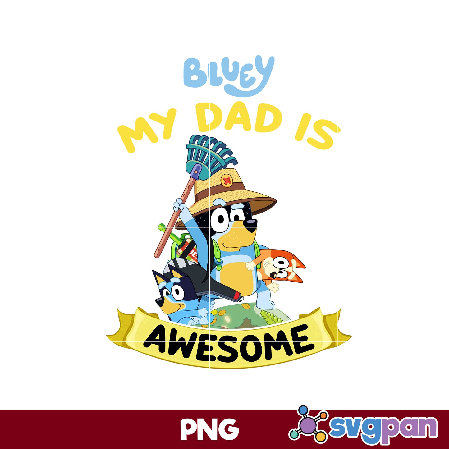 Bluey My Dad Is Awesome PNG, Bluey PNG, Cartoon PNG Digital File.